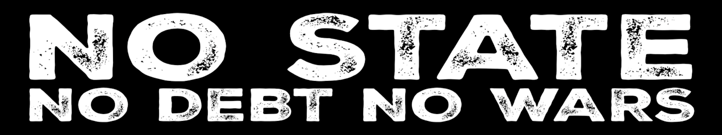No State, No Debt, No Wars